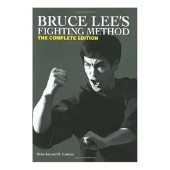 Bruce Lee's Fighting Method: The Complete Edition