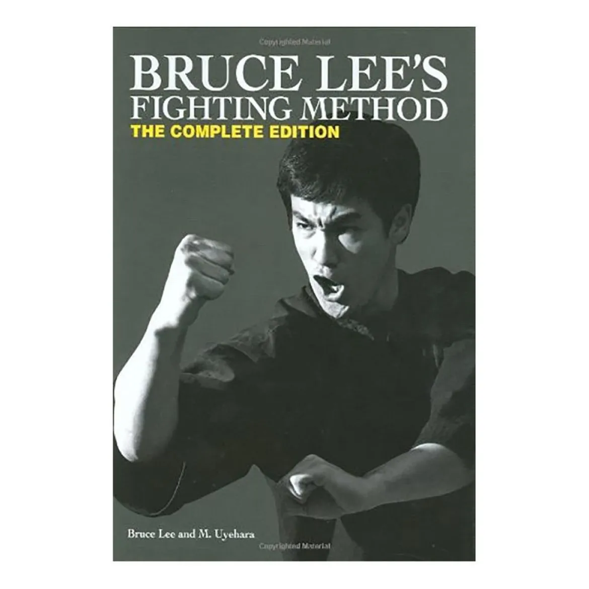 Bruce Lee's Fighting Method: The Complete Edition