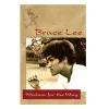 Bruce Lee: Wisdom for the Way