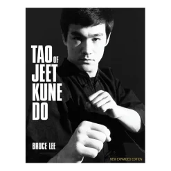 Tao of Jeet Kune Do Expanded Edition