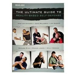 The Ultimate Guide to Reality Based Self Defense